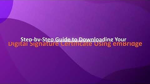 How to Download Digital Signature Certificate into USB Token using emBridge | Windows OS