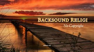 Backsound Musik Religi semangat No copyright