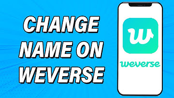 How To Change Name On Weverse 2022 | Edit Profile Name & Nickname In Weverse Account | Weverse App