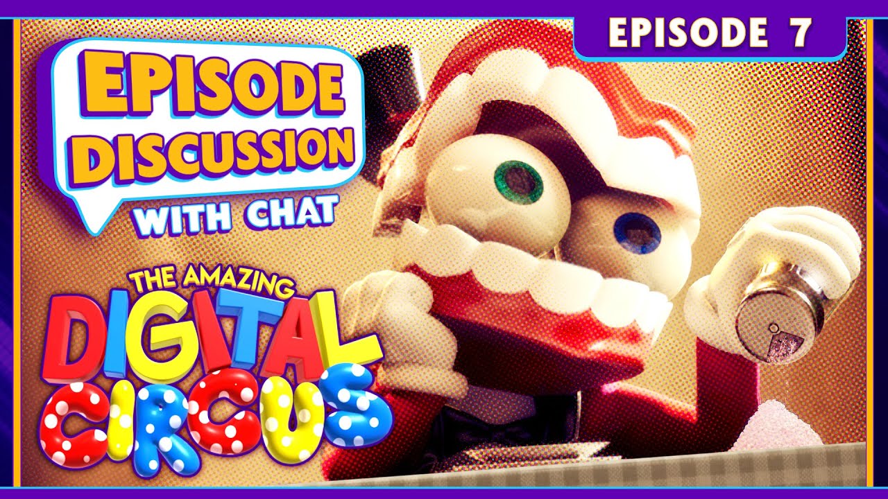 Amazing Digital Circus - Breakdown & Discussion With Chat - TADC Episode 7