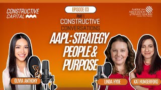 E3P1 - Constructive Conversations | AAPL: Strategy, People & Purpose