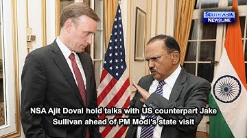 NSA Ajit Doval hold talks with US counterpart Jake Sullivan ahead of PM Modi’s state visit
