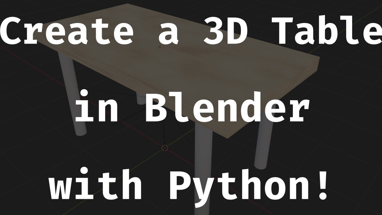 How to Create a 3D Low-Poly Table with Python in Blender & Display in ...