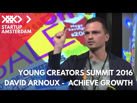 Hoe groei realiseren als een Startup - David Arnoux Groei Hacking - Young Creators Summit 2016