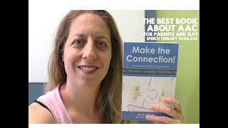 AAC Communication - Make the Connection! by Susan Berkowitz - One of the Best Books on AAC