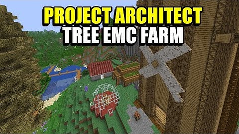 Ep5 Tree EMC Farm - Minecraft Project Architect Modpack