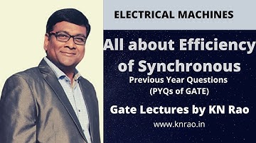 All about Efficiency of Synchronous | Previous Year Questions (PYQs of GATE) | KN Rao for GATE/ESE