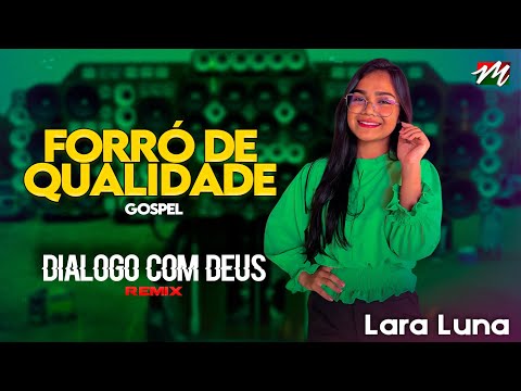 DIÁLOGO COM DEUS - VERSÃO FORRÓ DE QUALIDADE / Remix @LaercioMisterProduções Feat:@laralunaofc_