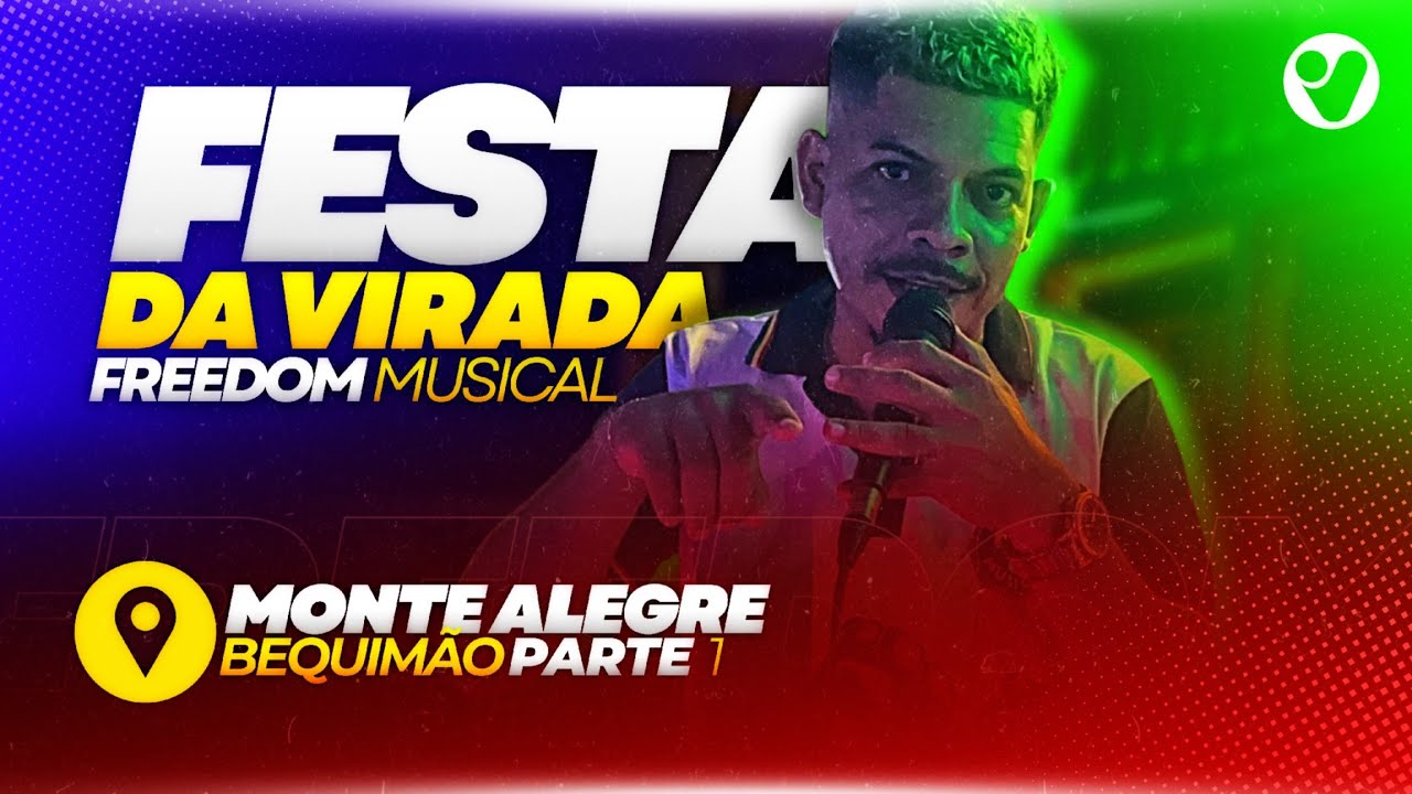 TRADICIONAL FESTA DA VIRARA - FREEDOM MUSICAL - MONTE ALEGRE/BEQUIMÃO