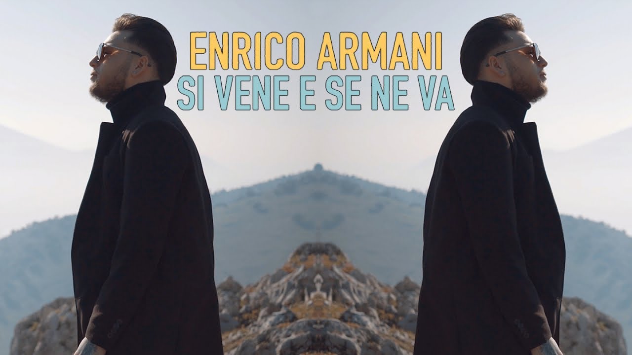 Enrico Armani - Si vene e se ne va (Ufficiale 2020)