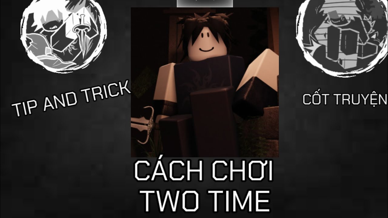 Tp Two Time TẤT TẦN TẬT VỀ TWO TIME | 2 MẠNG ? NHÂN VẬT CÓ BỘ CHIÊU THỨC XỊN NHẤT ...