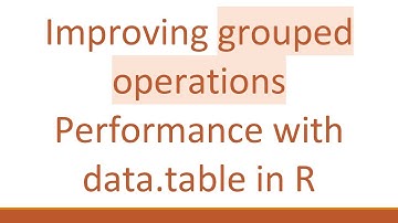 Improving grouped operations Performance with data.table in R