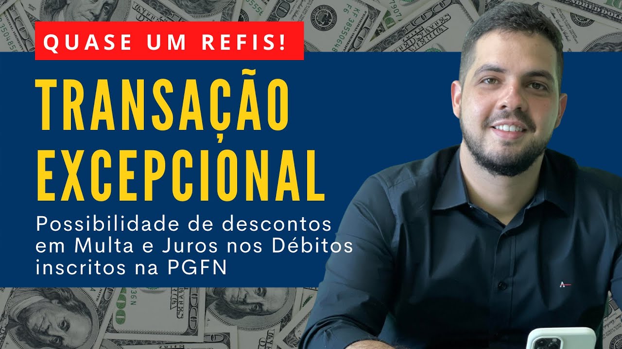 Transação Excepcional - Quase um REFIS da PGFN