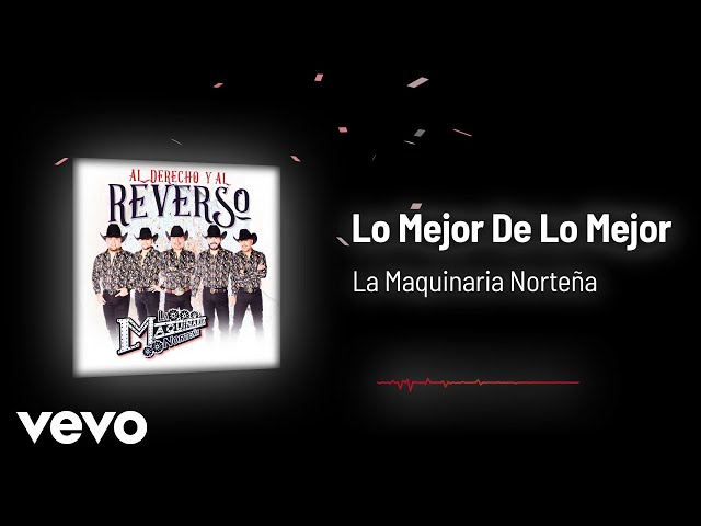 La Maquinaria Norteña - Lo Mejor De Lo Mejor