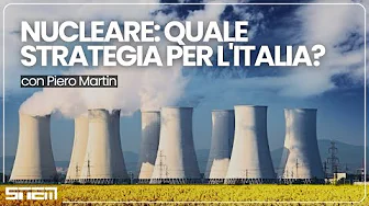 NUCLEARE, QUALE STRATEGIA PER L'ITALIA? #PubblicaUtilità con Piero Martin