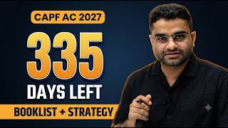 How to Crack CAPF AC 2027 in First Attempt | 335 Days Strategy + Booklist