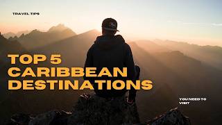 Top 5 Caribbean Destinations You Need to Visit | Ultimate Island Getaways 🏖️