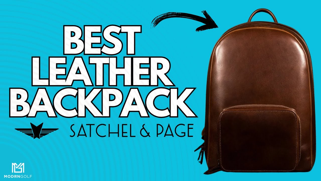 SATCHEL & PAGE BACKPACK REVIEW - BEST BACKPACK FOR THE MONEY?