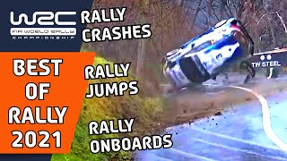 Best of Rally 2021 : WRC Rally Crashes and Mistakes, Big Rally Jumps and Best Rally Onboard Action