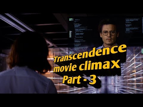 Transcendence movie climax Part - 3