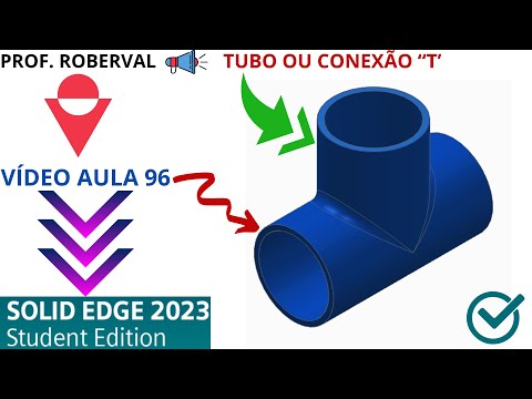 AULA 96 - Exercício 80 _ Modelamento do Tubo em T ou Conexão em T no Solid Edge 2023