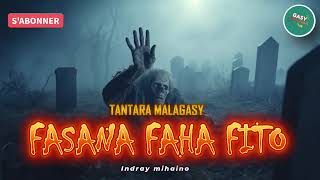 Tantara Malagasy - ILAY FASANA FAHA FITO (Tantara lava Mampatahotra)