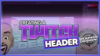 How To Design A Simple Twitch Banner/Header