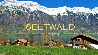Iseltwald : A Hidden Gem in the Swiss Alps