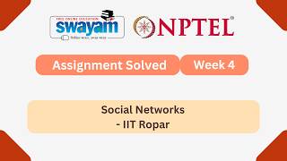Social Networks Week 4 || NPTEL ANSWERS 2026 || MYSWAYAM #nptel2026 #nptel #myswayam