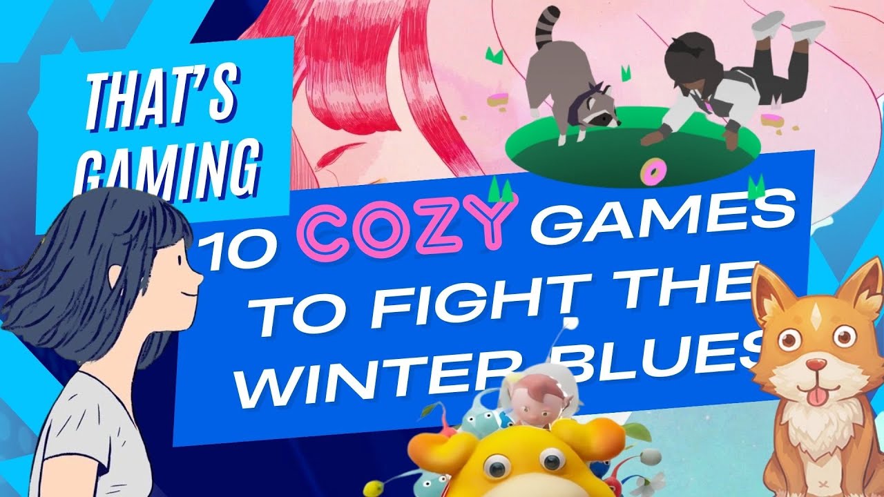❄️10 Cozy Games to Fight the Winter Blues❄️