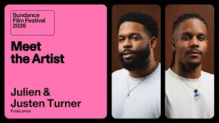 Meet the Artist 2026: Julien & Justen Turner on “FreeLance”