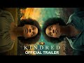 Kindred  official trailer  fx