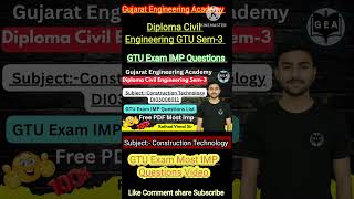 Construction Technology IMP Questions 2025🔥| Diploma Civil Eng. Sem-3💯| GTU Most IMP List#gtuimp2025