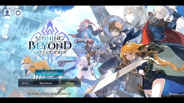 Shining Beyond CBT Gameplay [Android] Eng