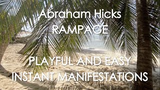 Abraham Hicks - PLAYFUL AND EASY INSTANT MANIFESTATIONS! (No ads)