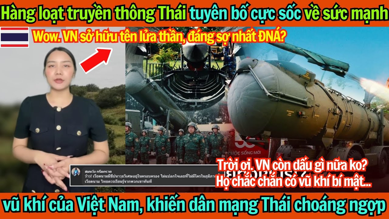 Loạt truyền thông Thái Lan tuyên bố cực sốc về sức mạnh vũ khí của VN, khiến dân mạng Thái choáng