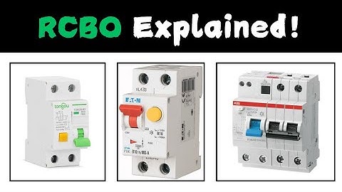 Residual Current Breaker with Overcurrent (RCBO) Explained!