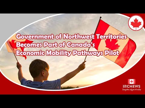Government of Northwest Territories Becomes Part of Canada's Economic Mobility Pathways Pilot