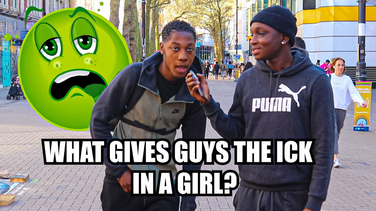 ASKING GUYS WHAT GIVES THEM THE ICK IN A GIRL?*SOUTH... - youtube