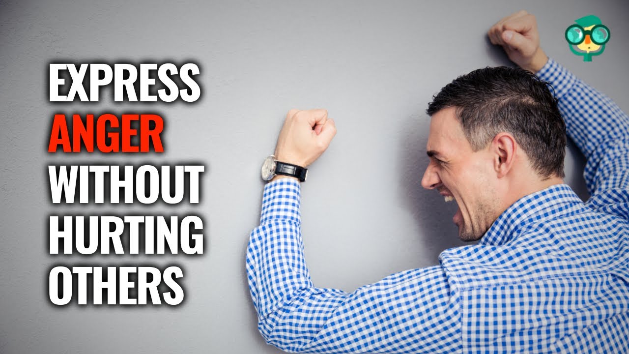 Как выразить гнев, не причиняя боли людям | Как высвободить гнев здоровыми способами | Управление...