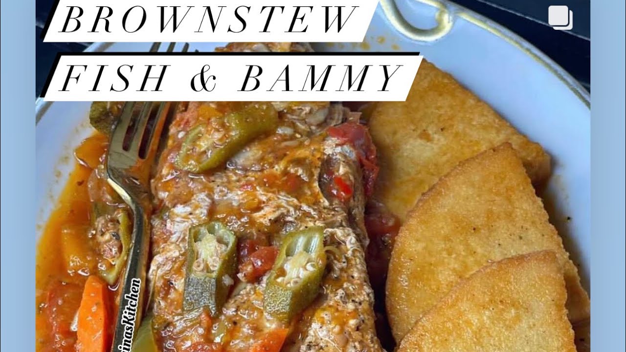 How To Prepare Brownstew Fish and Bammy - YouTube, image size:1280x720