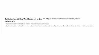 Optimize for Ad Hoc Workloads