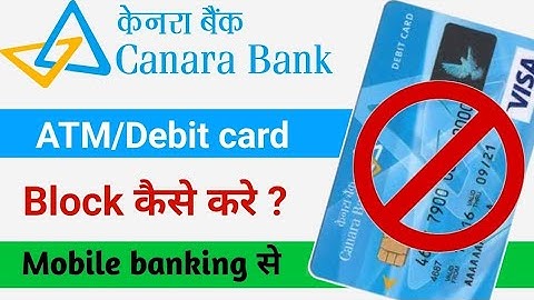 How to Block and Unblock Canara Bank ATM Card Online
