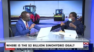 Where is the $2 Billion Sinohydro Deal? – PM Express on JoyNews (27-9-21)