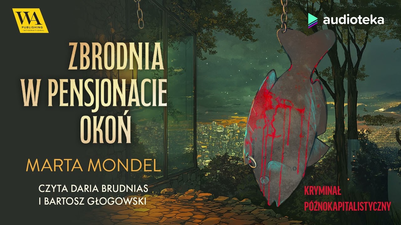 Zbrodnia w pensjonacie Okoń - audiobook | Marta Mondel (czyta: Bartosz Głogowski, Daria Brudnias)