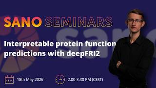 Sano Seminars – "Interpretable protein function predictions with deepFRI2"
