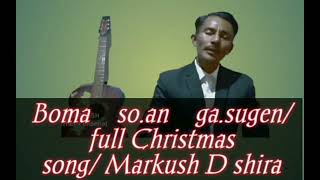 Boma So.an Ga.sugen Full Christmas Song Markush D Shira.