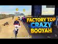 Factory Top Crazy BOOYAH