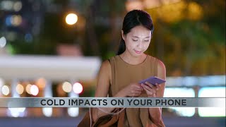 Cold weather impacts on your phone