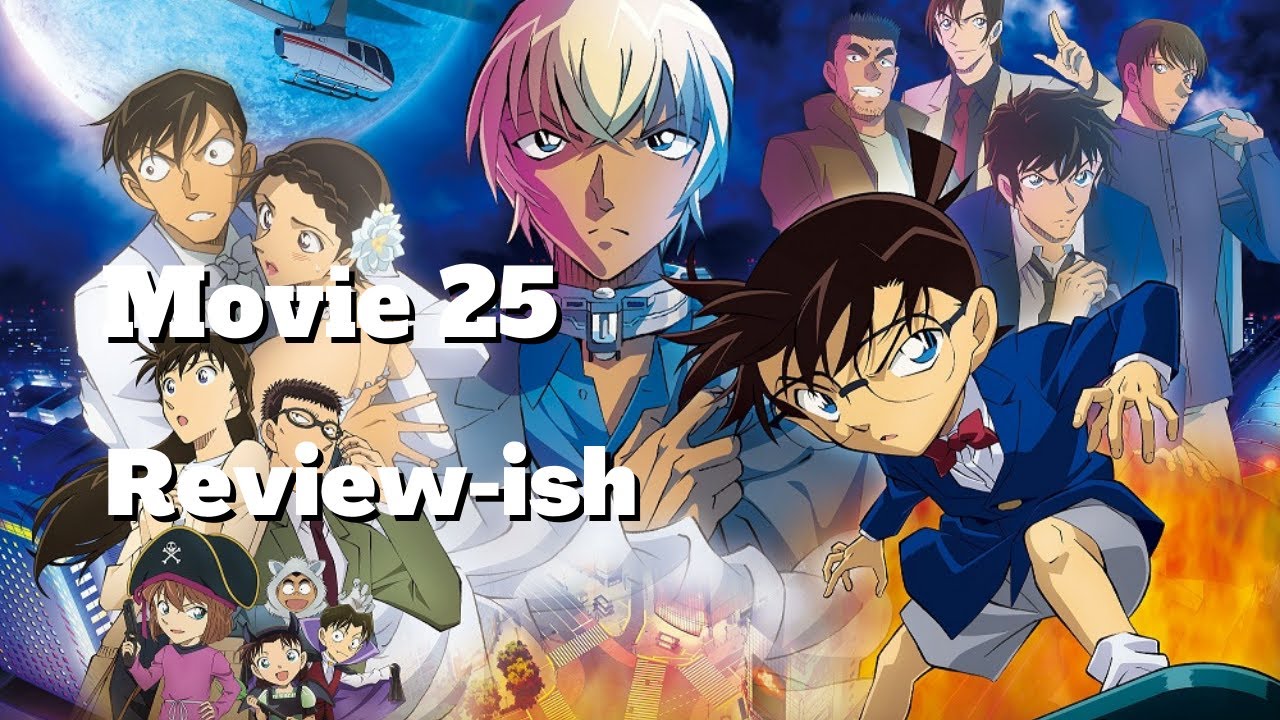 Detective Conan movie 25 | Thoughts and Impressions - YouTube